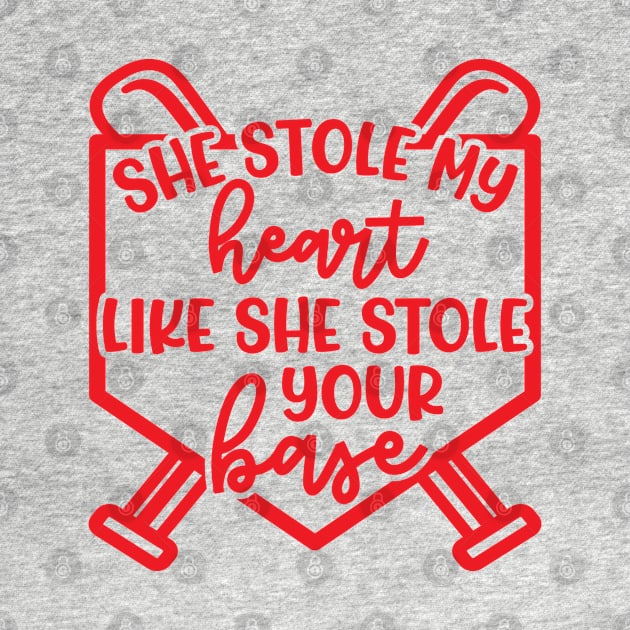 She Stole My Heart Like She Stole Your Base Softball Mom Cute Funny by GlimmerDesigns